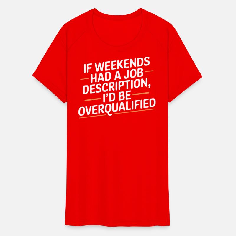 If weekends had a job description