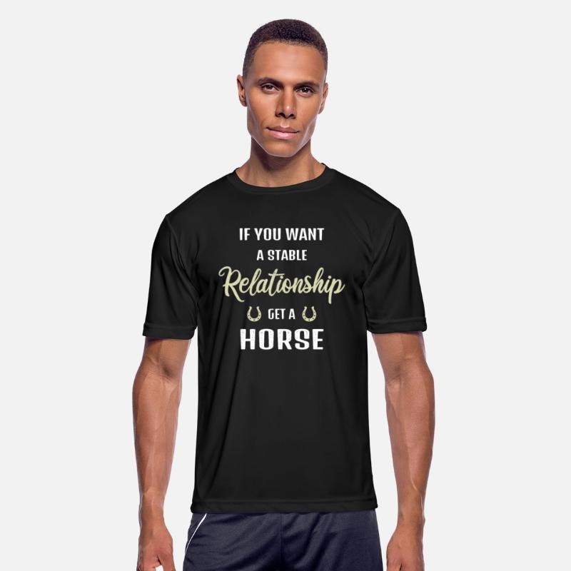 if you want a stable relationship, get a horse