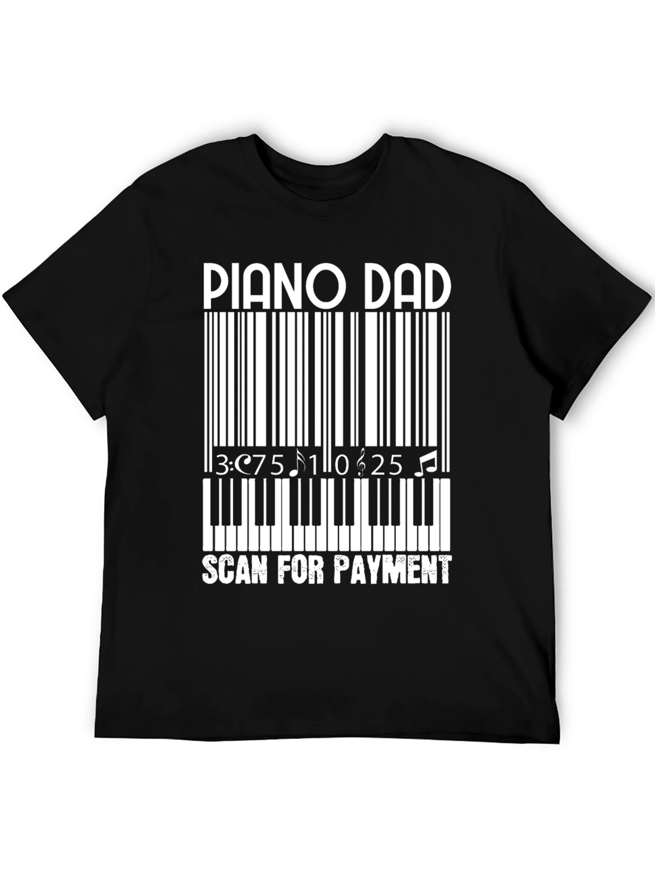 Piano Dad Scan for Payment Funny T-Shirt