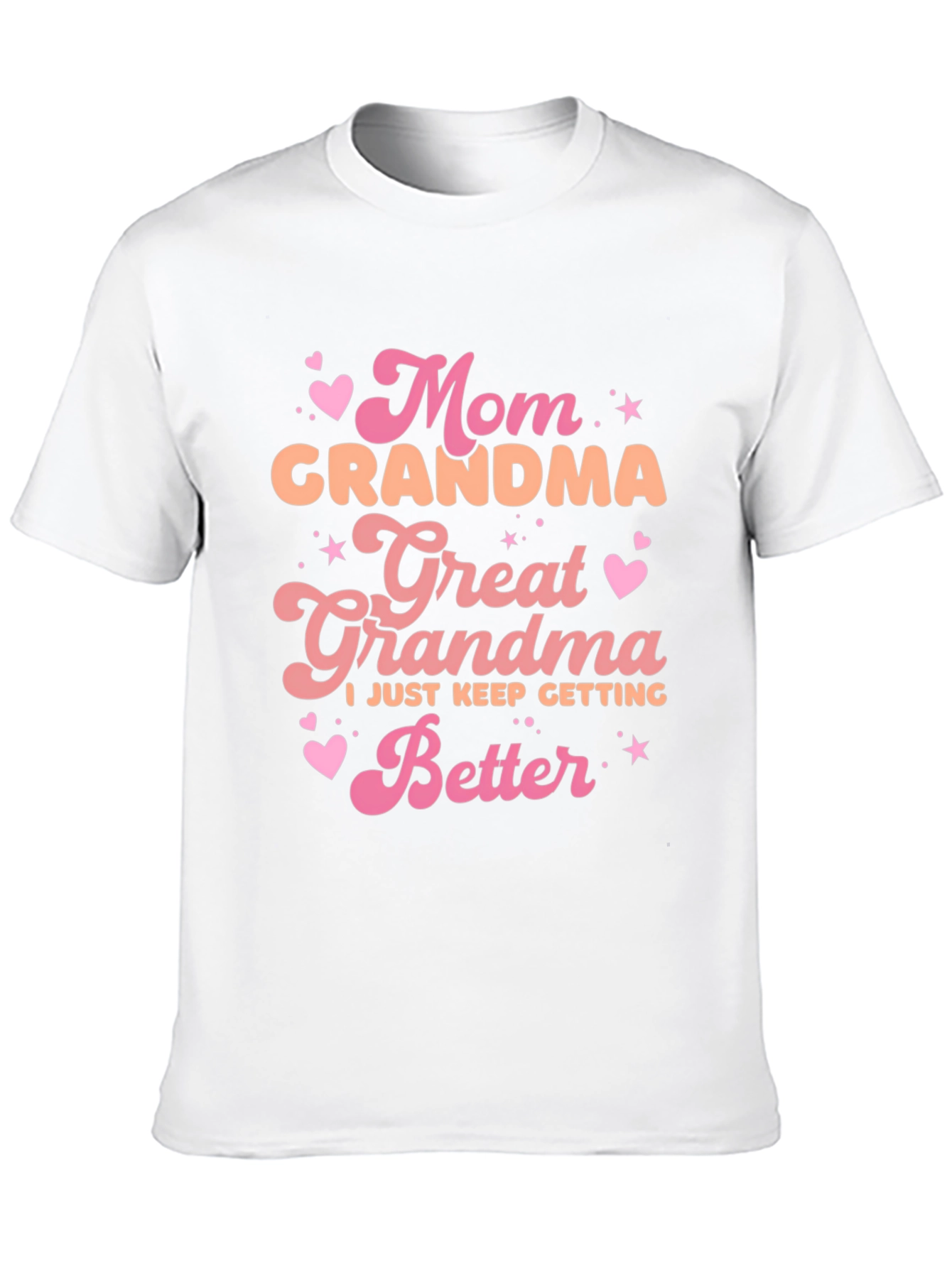 Mom Grandma Great Grandma T-Shirt