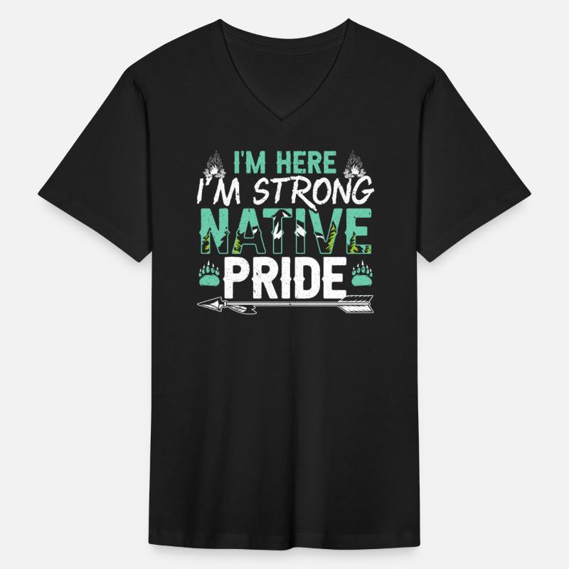 I'm Here I'm Strong Native Pride Indigenous
