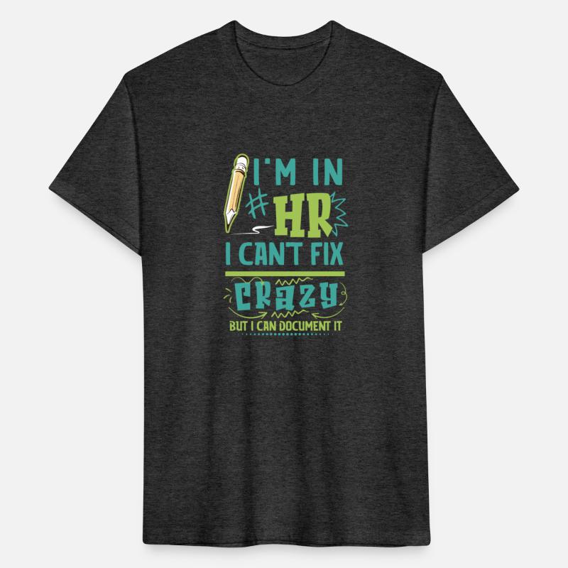 I'm In HR. I Can't Fix Crazy But I Can Document It