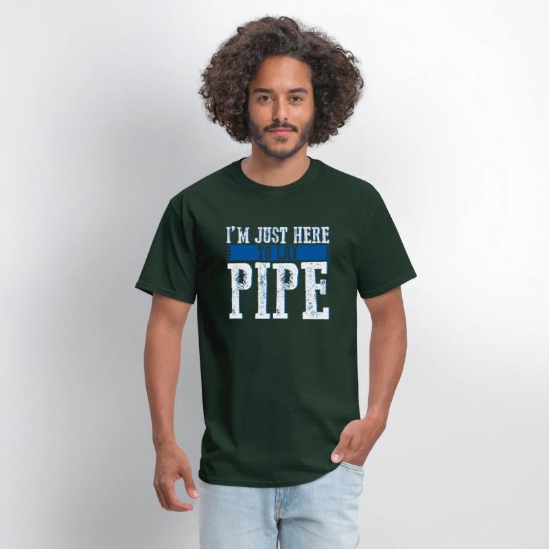 I'm Just Here To Lay Pipe 3