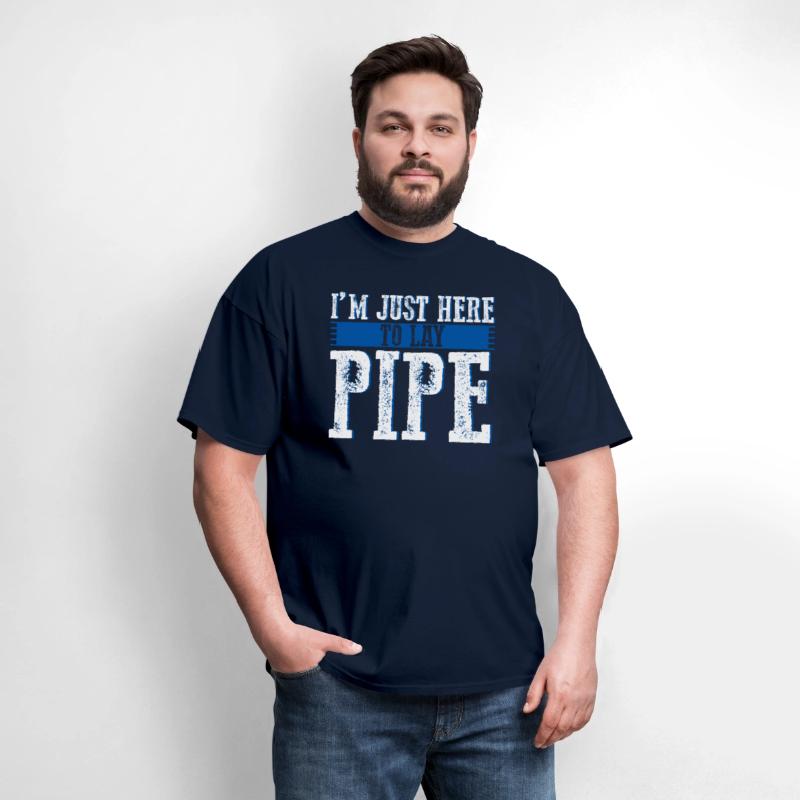 I'm Just Here To Lay Pipe 3