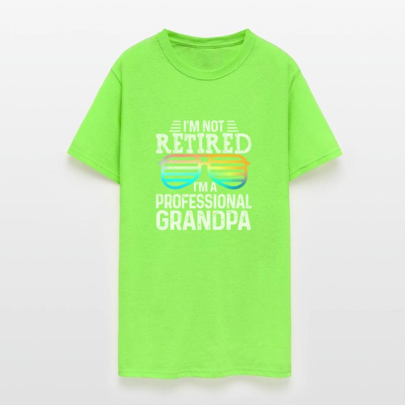 I'm Not Retired I'm A Professional Grandpa