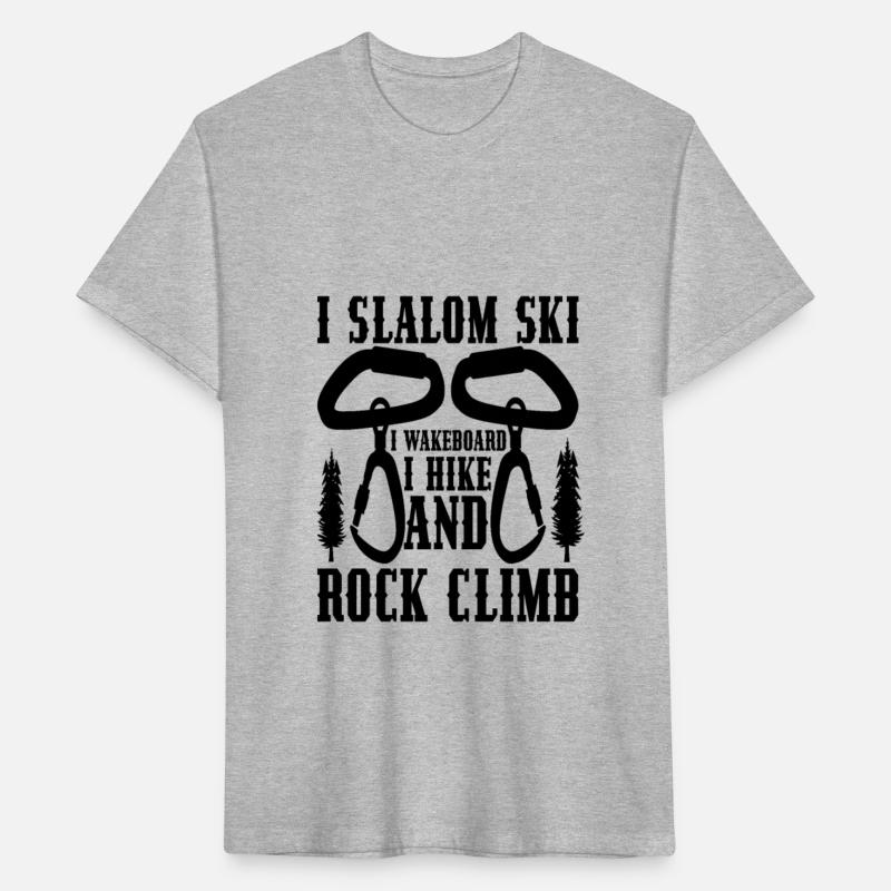 I'm slalom skateboarding I'm hiking and rock climb