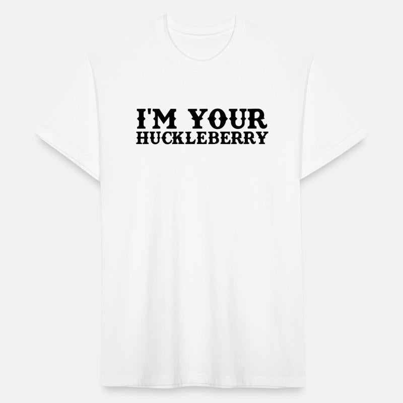 I'm Your Huckleberry
