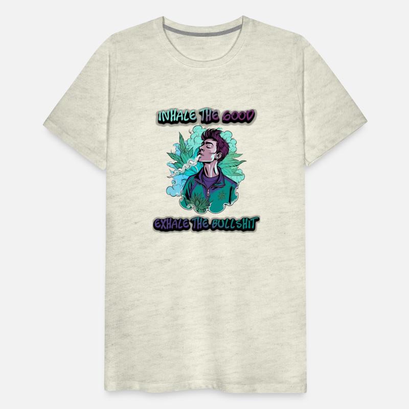 inhale the good exhale the bullshit weed lovers