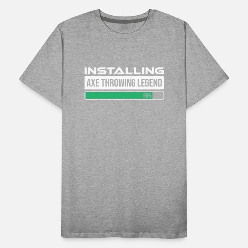 Installing Axe Throwing Please Wait Axe funny tee
