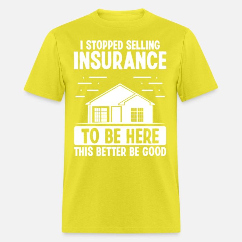 Insurance Agent This better be good House Broker