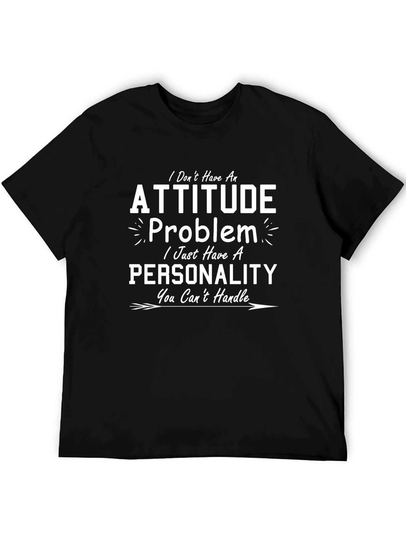 Attitude Problem Funny Graphic T-Shirt