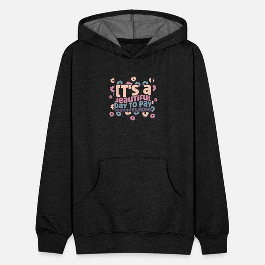 It's Beautiful Day To Pay Teachers More