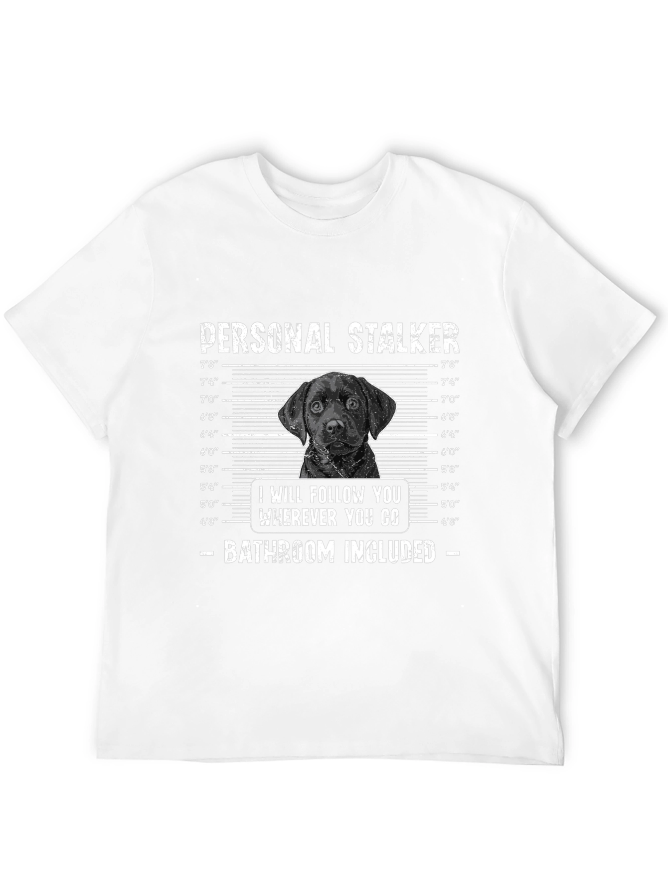 Personal Stalker Labrador T-Shirt – Funny Dog Lover Graphic Tee