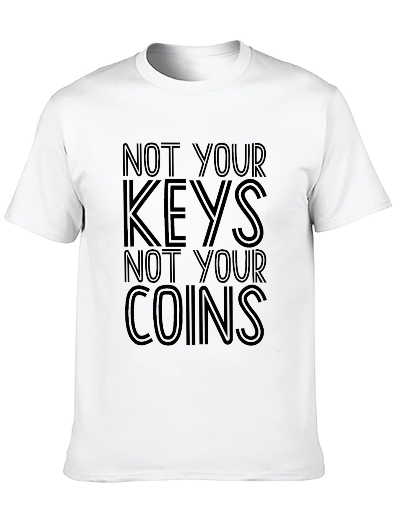 Not Your Keys Not Your Coins Crypto T-Shirt