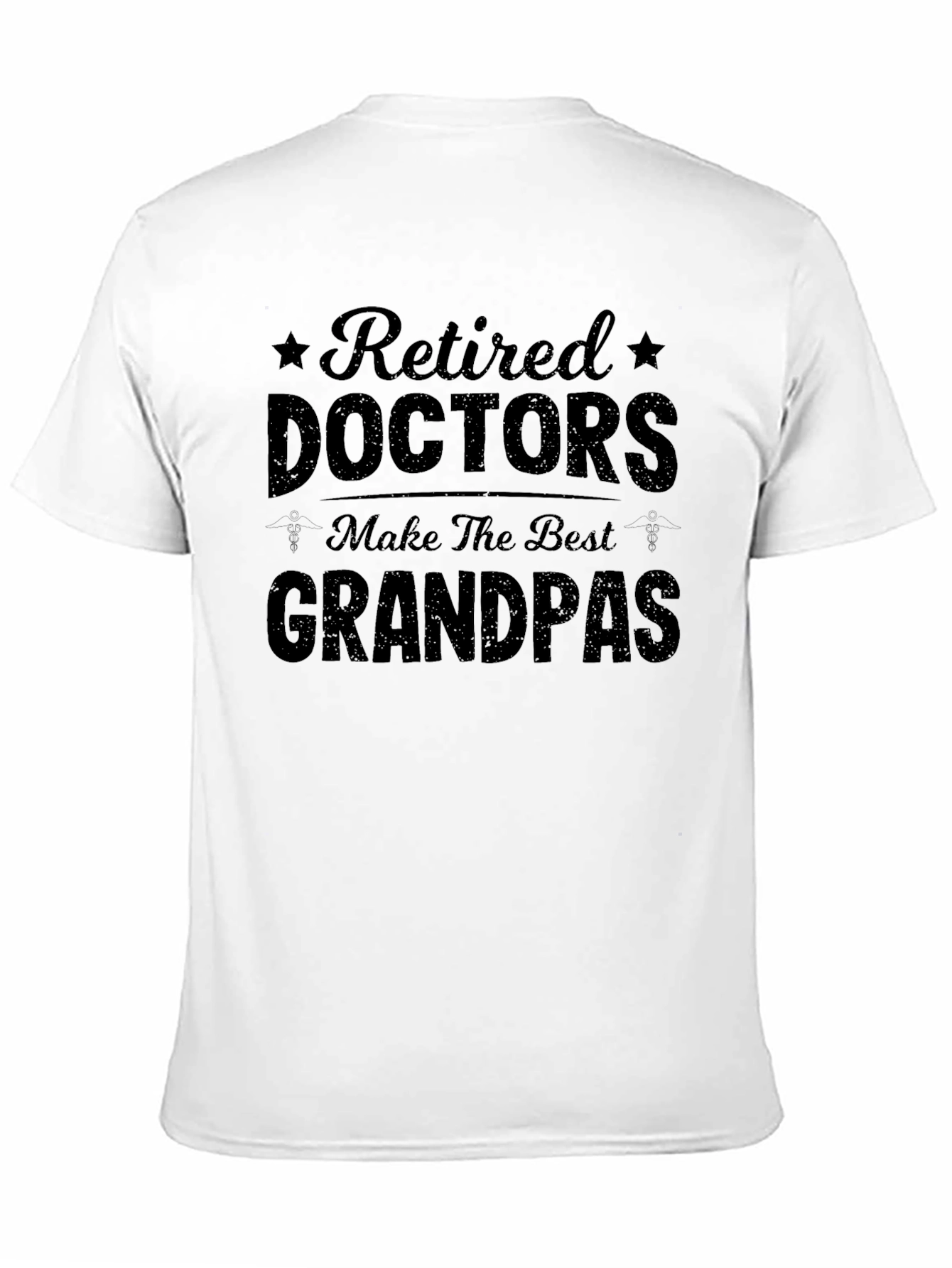 Retired Doctors Make Best Grandpas T-Shirt