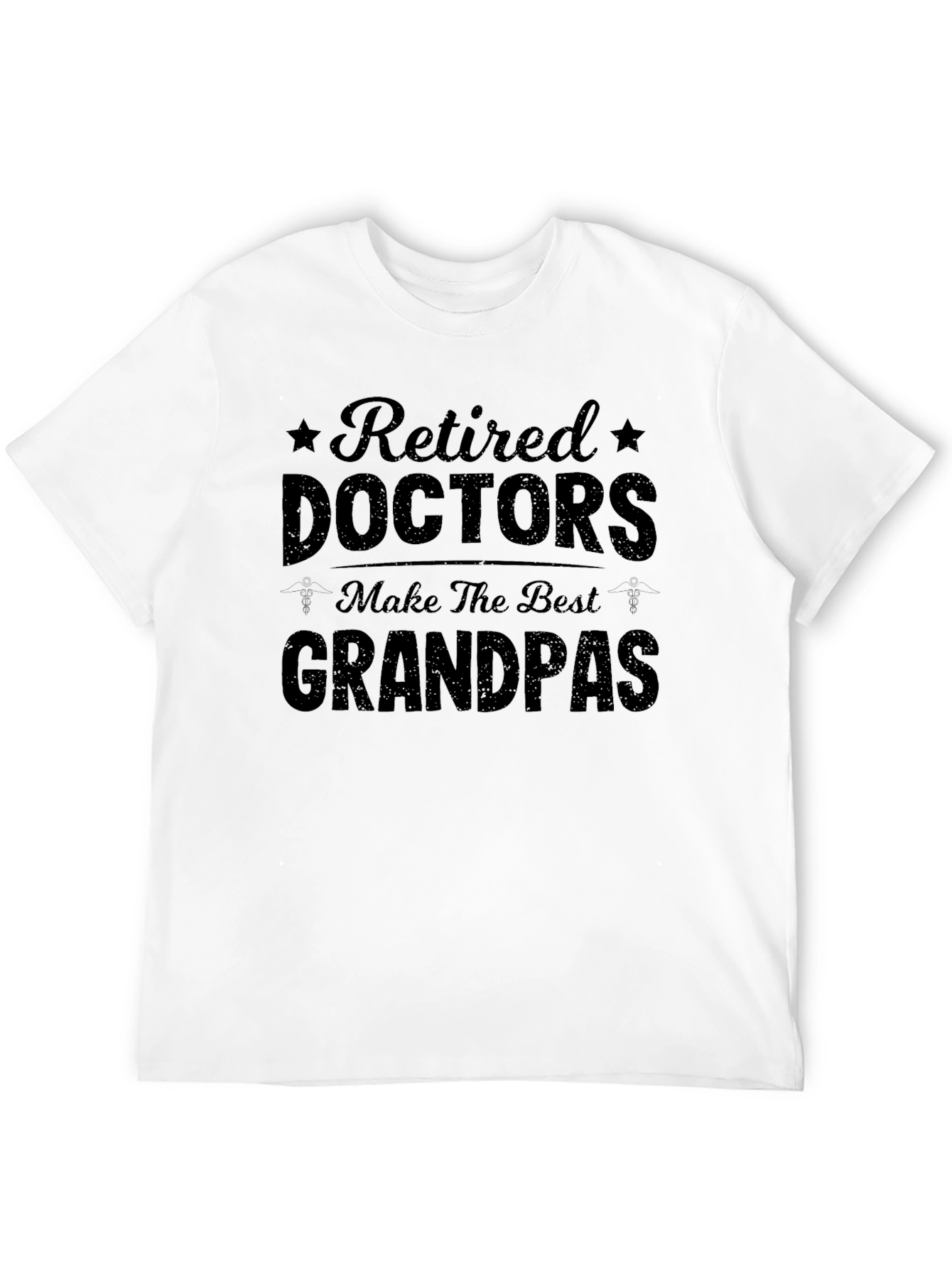 Retired Doctors Make Best Grandpas T-Shirt