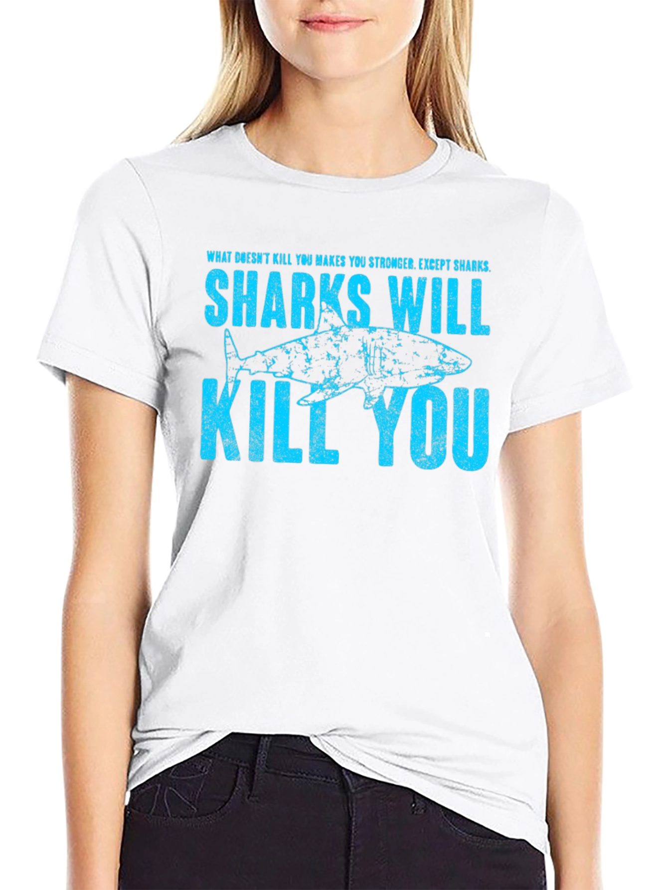 Shark Graphic Print T-Shirt - Sharks Will Kill You