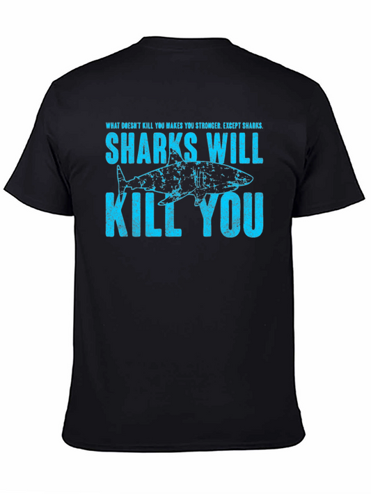 Shark Graphic Print T-Shirt - Sharks Will Kill You