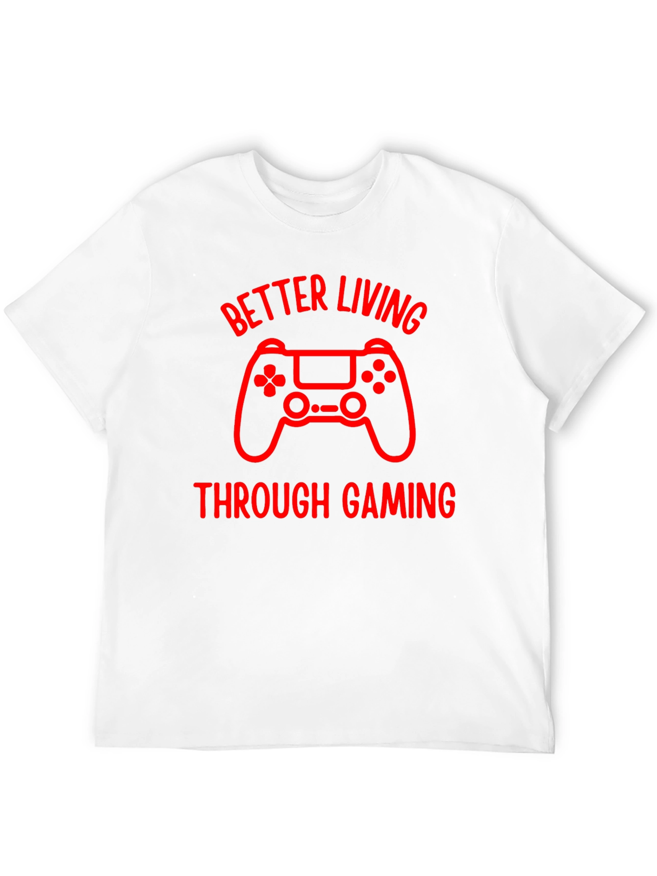 Better Living Through Gaming Graphic Tee