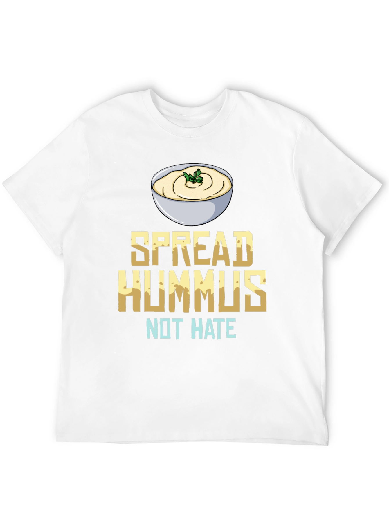 Spread Hummus Not Hate T-Shirt Vegan Foodie Tee