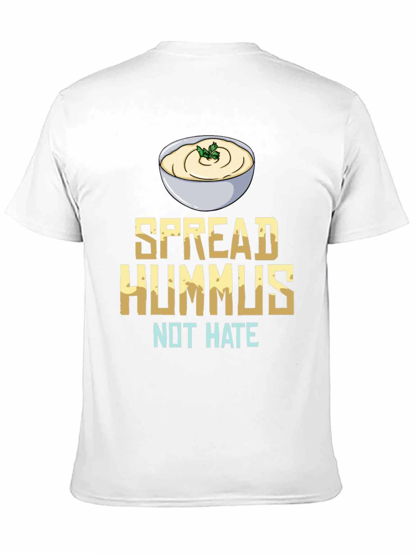 Spread Hummus Not Hate T-Shirt Vegan Foodie Tee