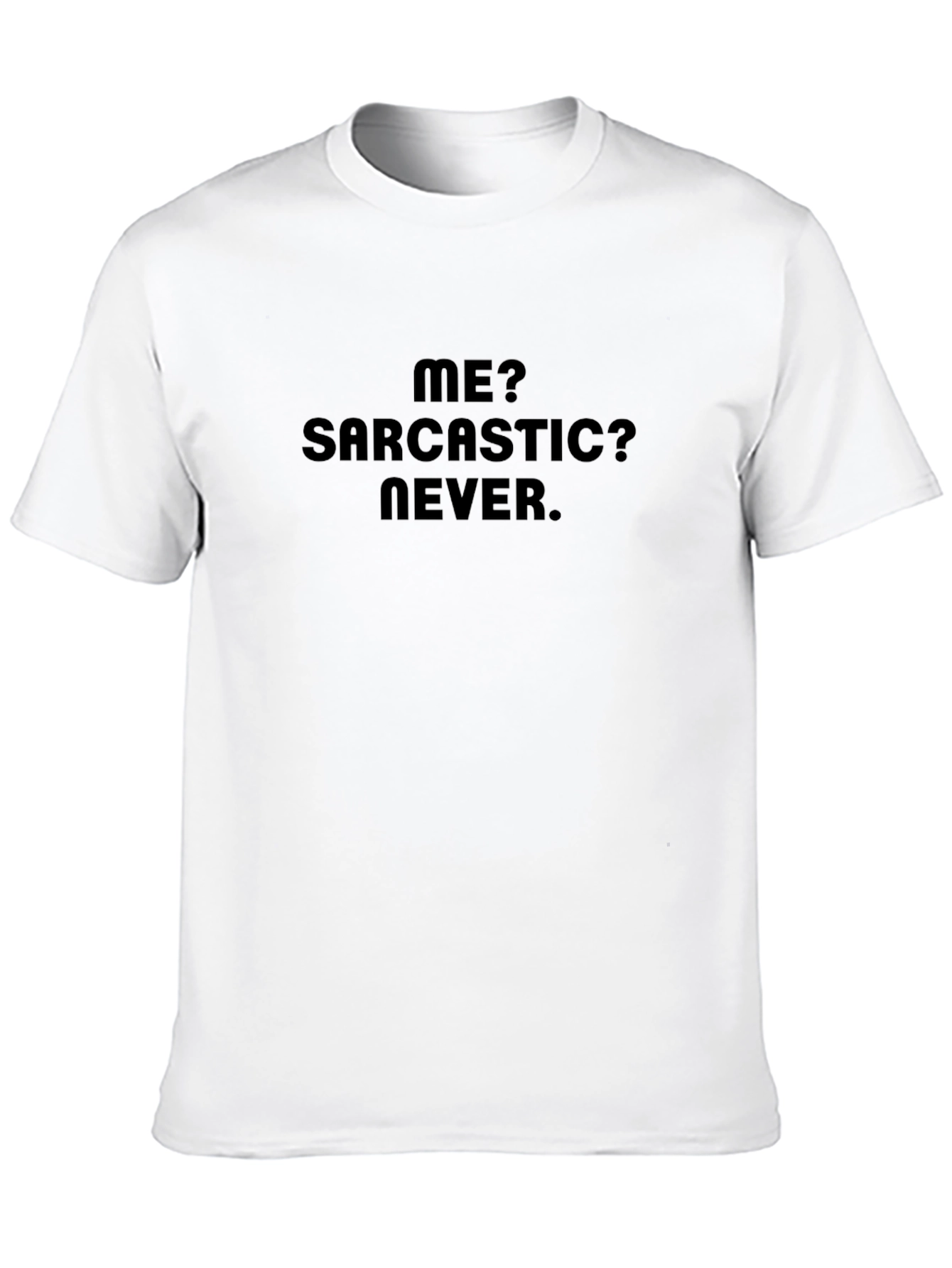 Sarcastic Humor Graphic Tee
