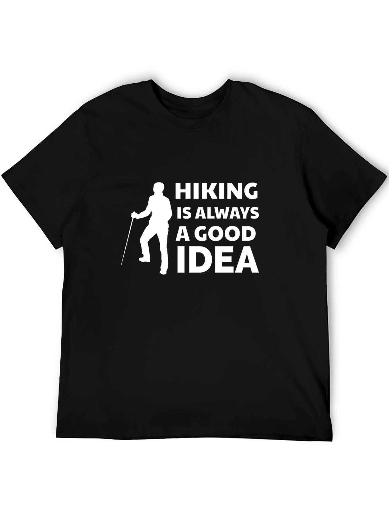 Hiking is Always a Good Idea Graphic Tee