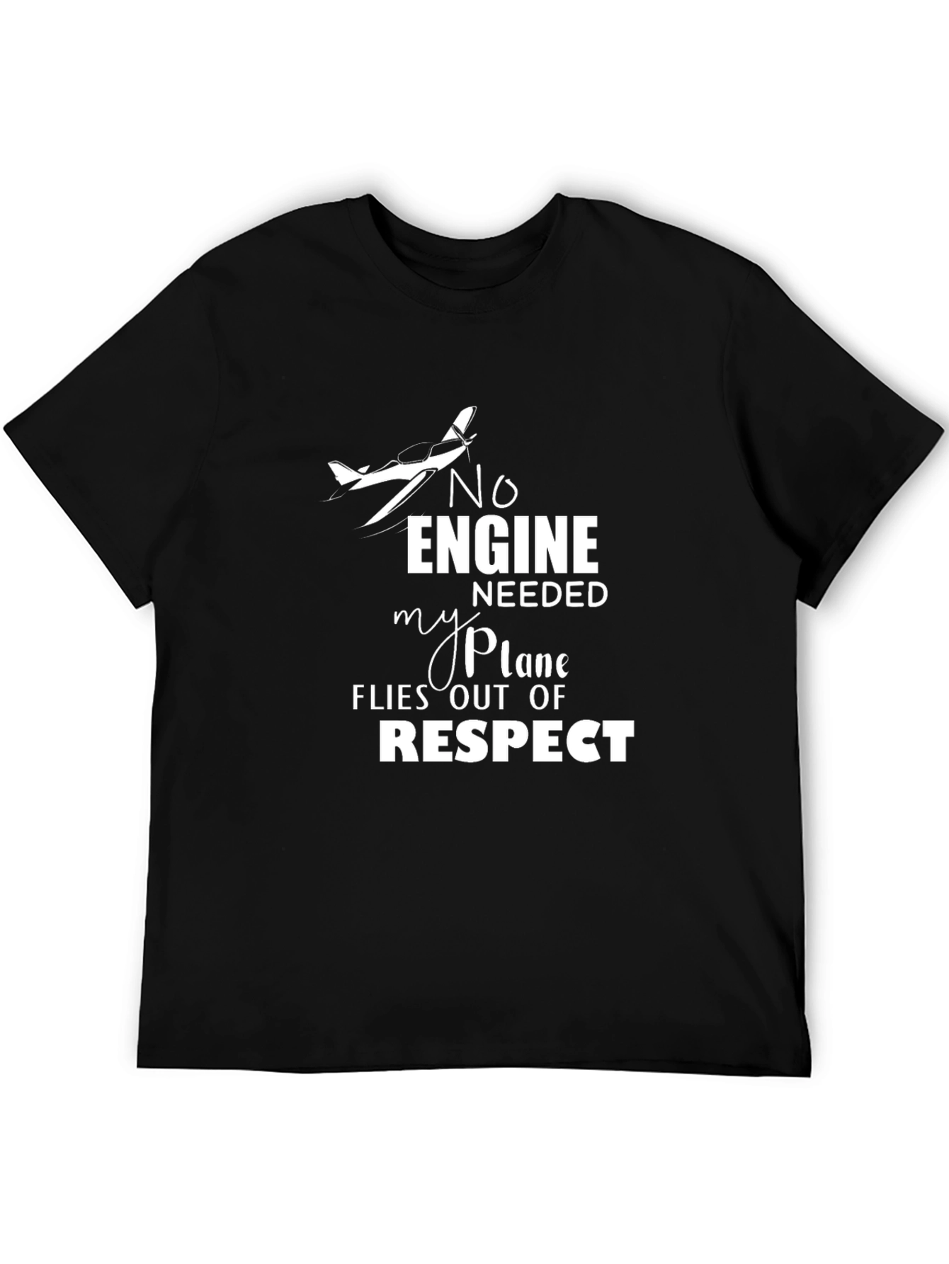 No Engine Needed Respect Plane Graphic Tee