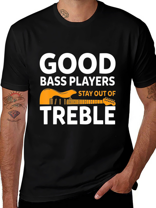 Good Bass Players T-Shirt - Musical Pun Tee