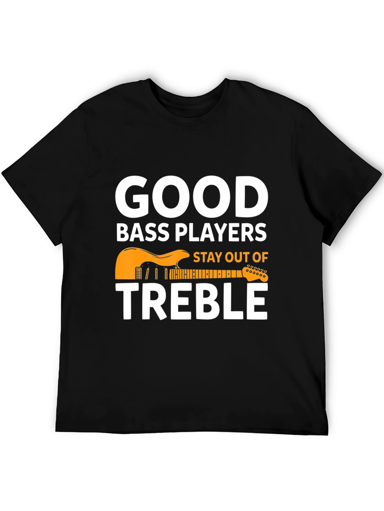 Good Bass Players T-Shirt - Musical Pun Tee