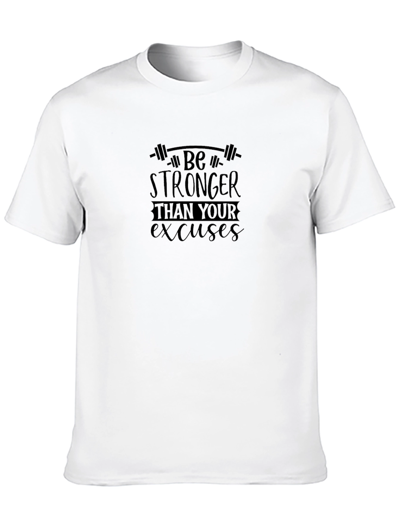 Motivational Fitness T-Shirt: Be Stronger Than Your Excuses