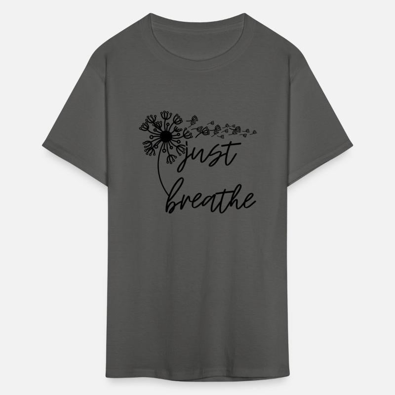 Just Breathe Thirt Breathe Meditation