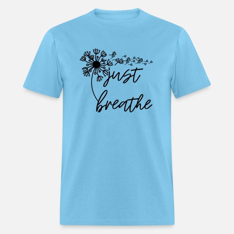 Just Breathe Thirt Breathe Meditation