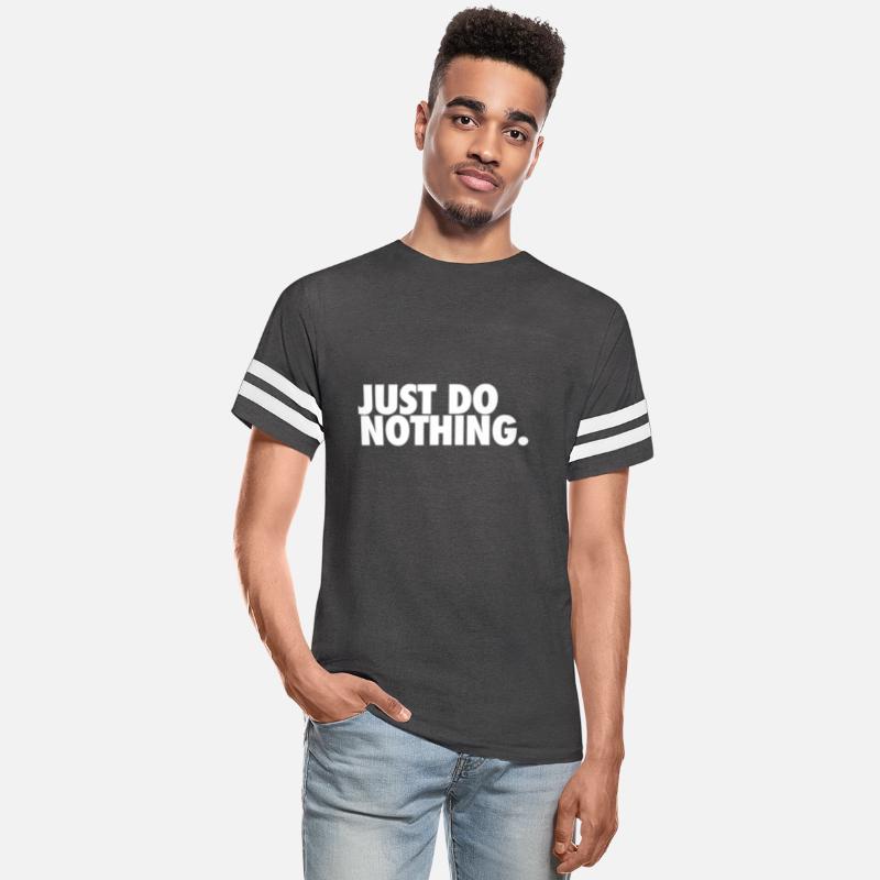 Just do nothing chilling shirt design