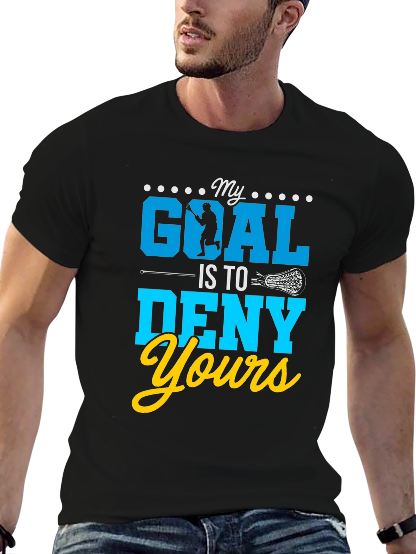 My Goal Is To Deny Yours Lacrosse T-Shirt