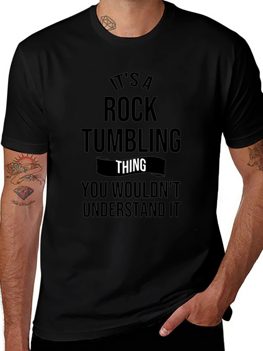 Rock Tumbling Thing T-Shirt