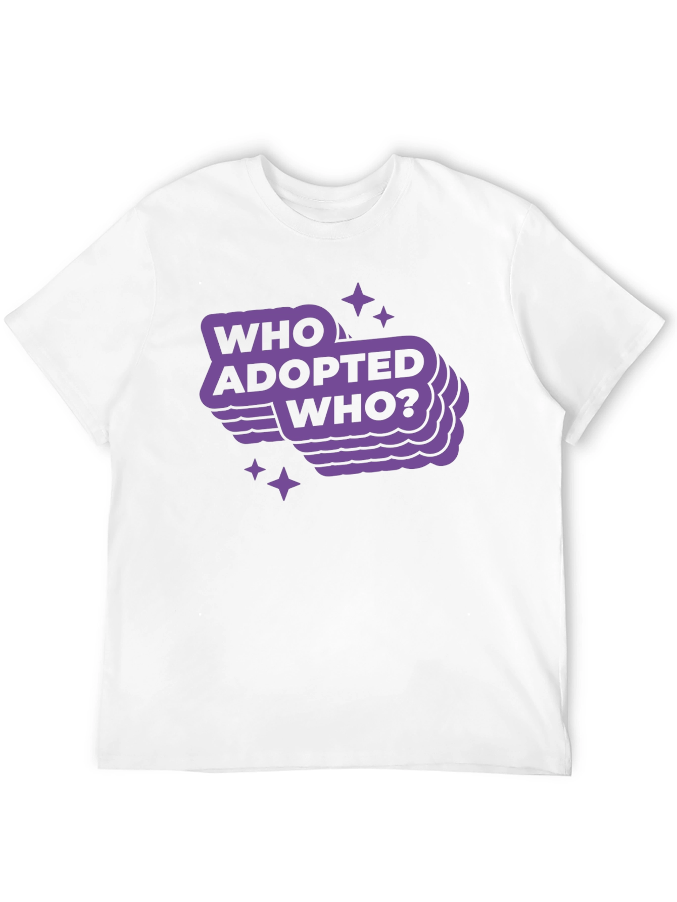 Who Adopted Who? Graphic Tee - Trendy Comfort
