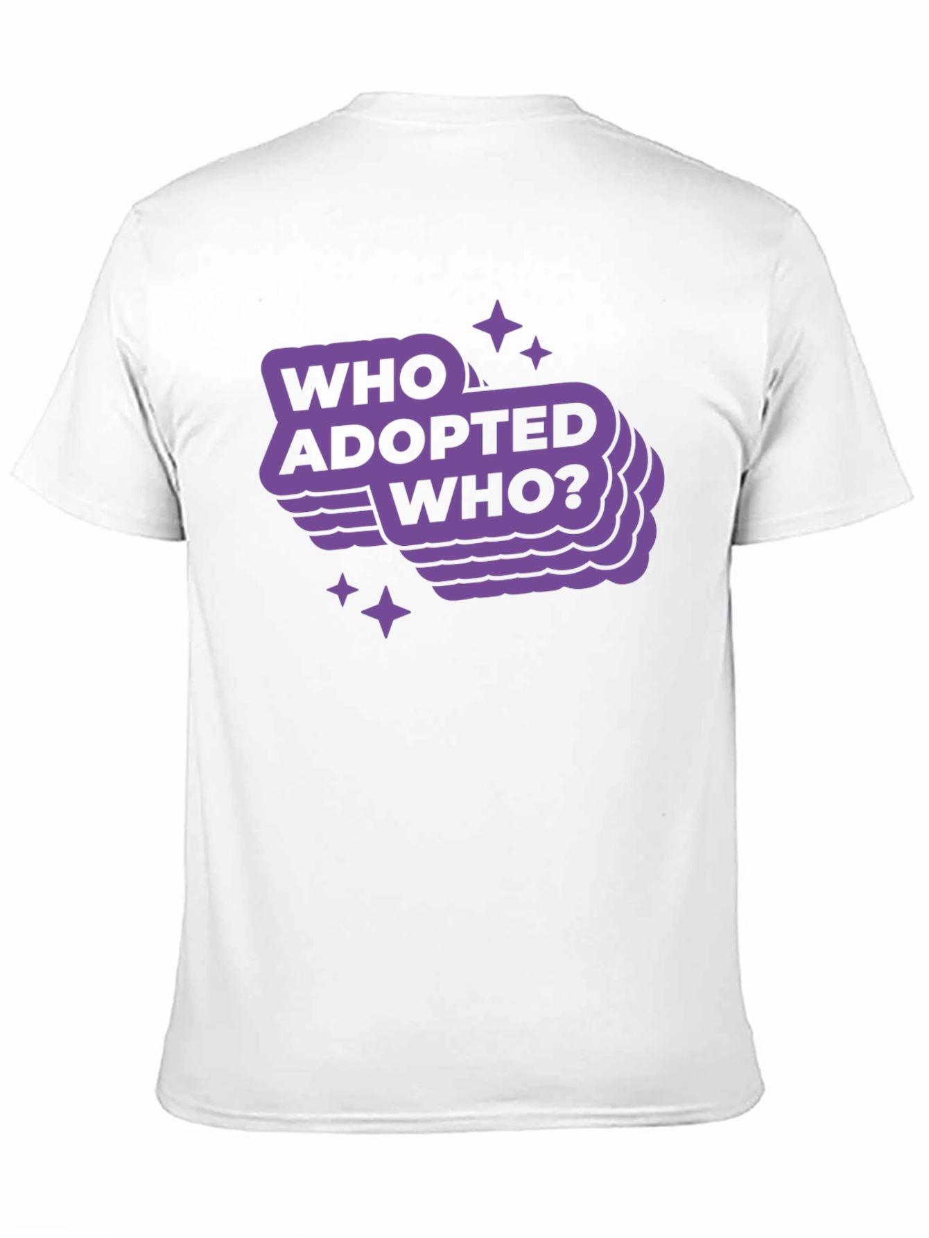 Who Adopted Who? Graphic Tee - Trendy Comfort