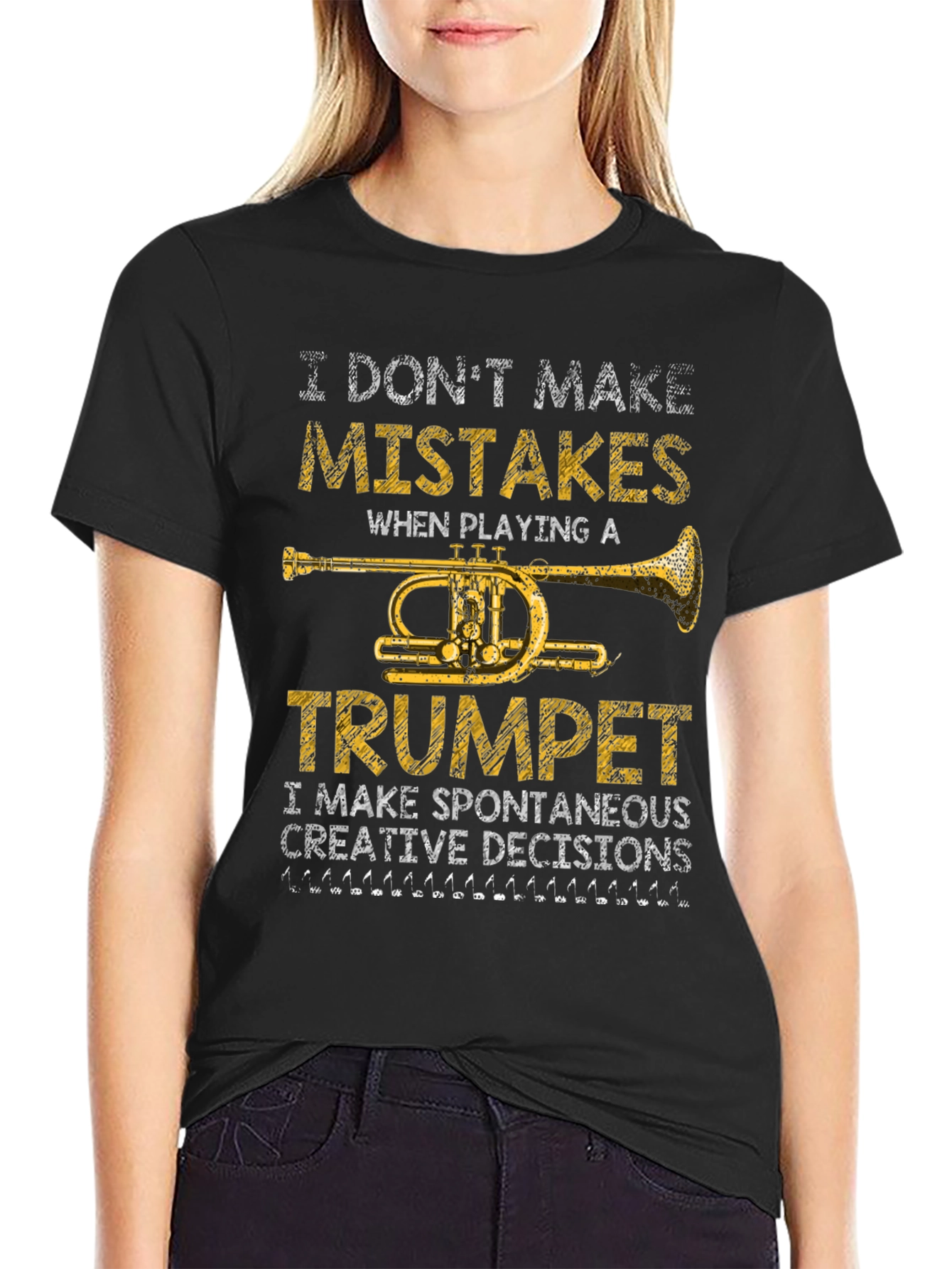 Trumpet Player T-Shirt: I Dont Make Mistakes