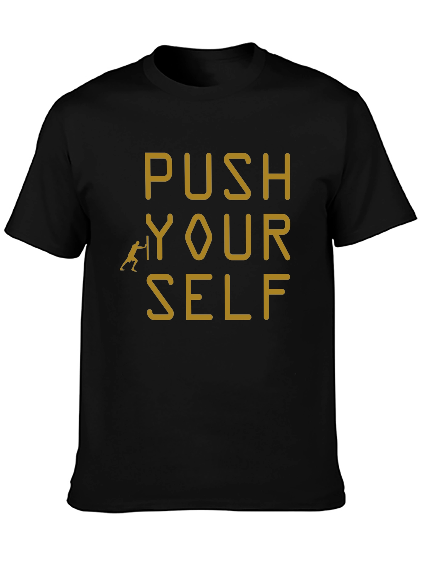 Push Yourself Black T-Shirt - Motivational Design