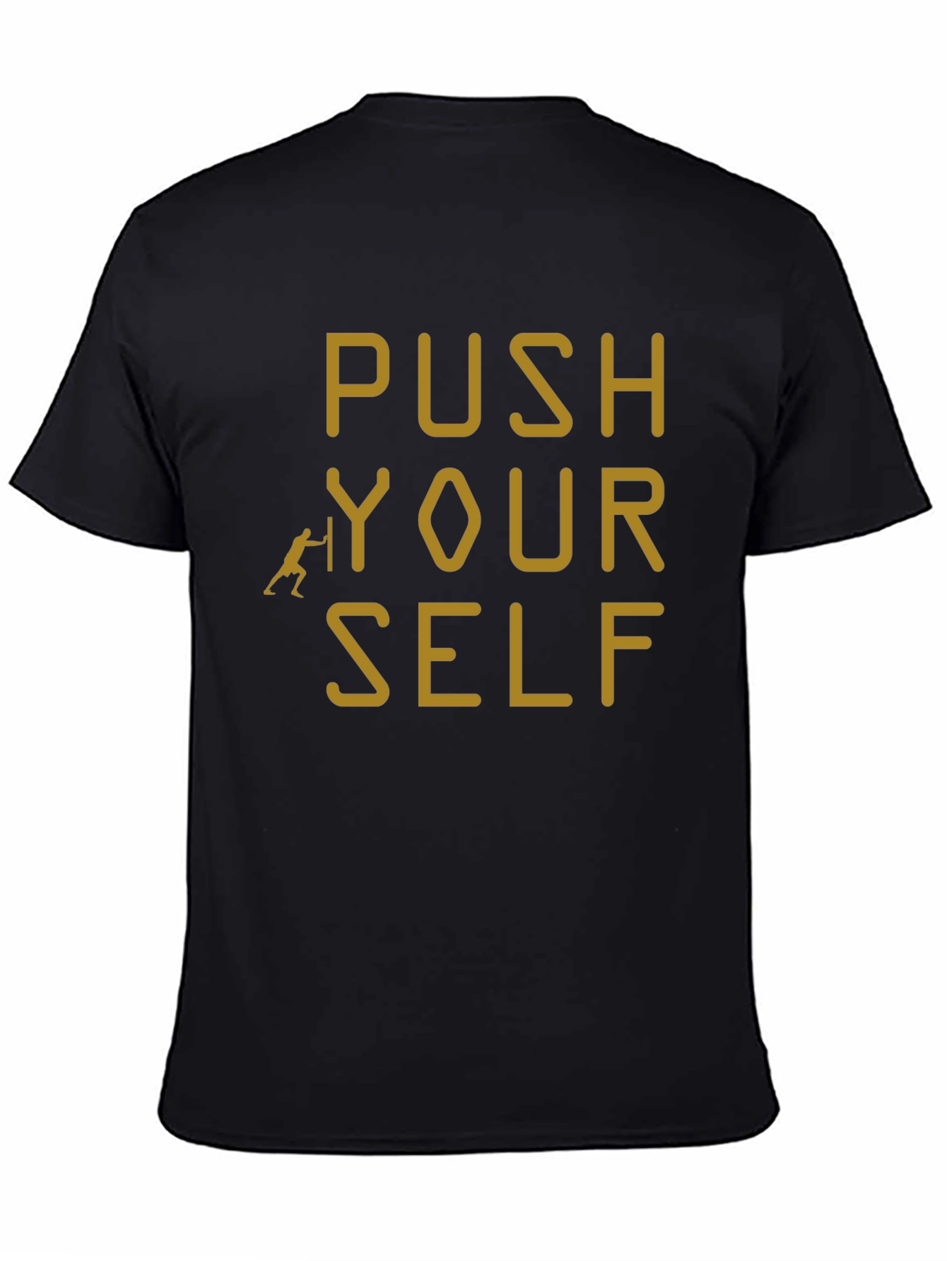 Push Yourself Black T-Shirt - Motivational Design
