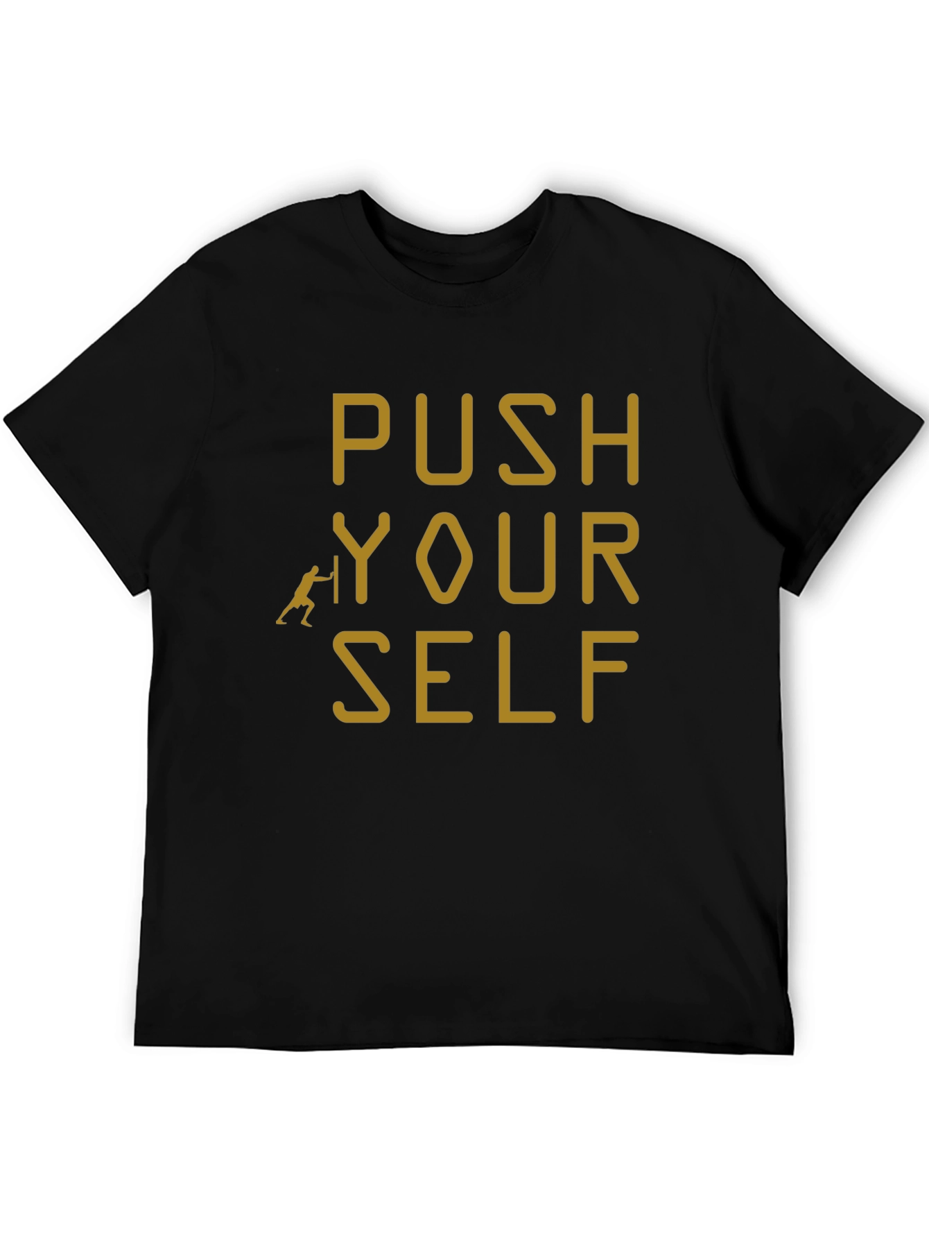 Push Yourself Black T-Shirt - Motivational Design