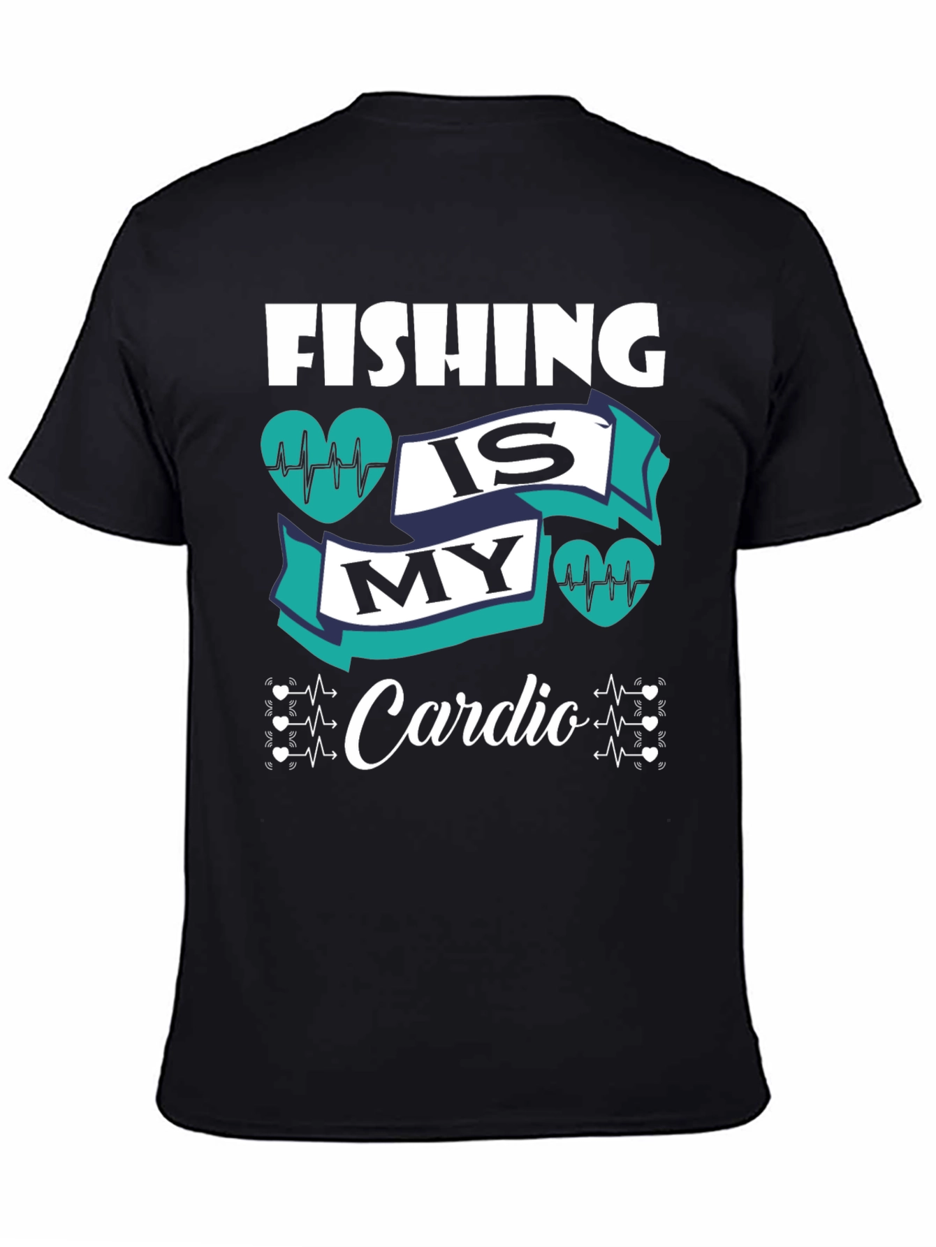 Fishing is My Cardio Graphic Tee
