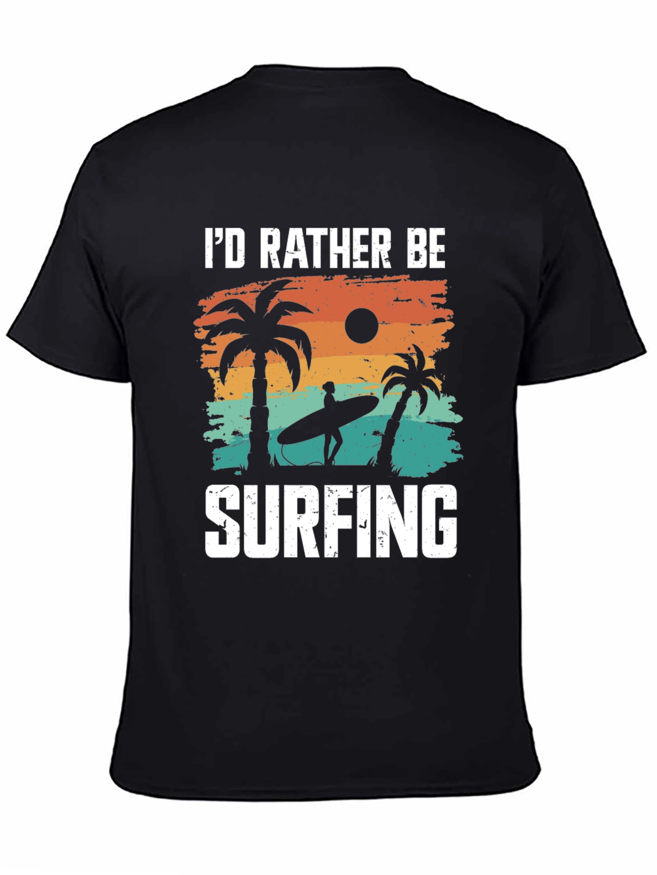 Id Rather Be Surfing T-Shirt: Beach Palm Tree Design