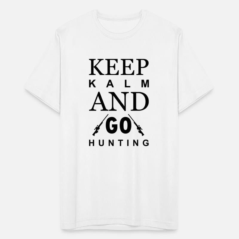 Keep Calm And Go Hunting