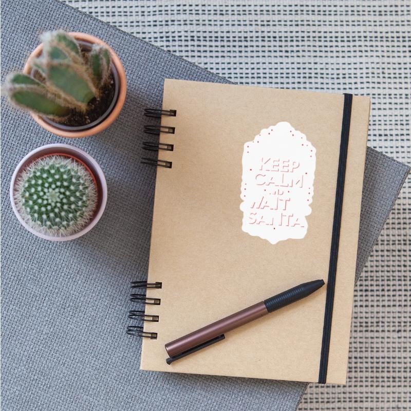 Keep Calm and Wait for Santa