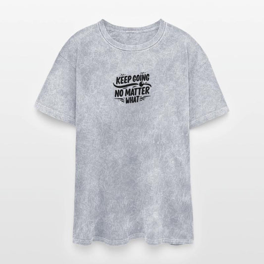 Keep Going No Matter What