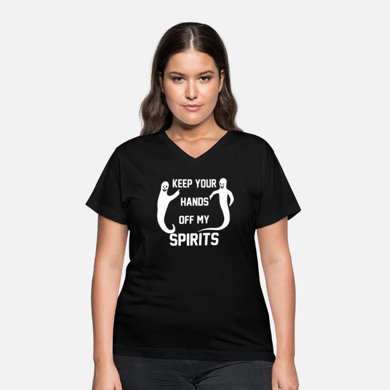 KEEP YOUR HANDS OFF MY SPIRITS