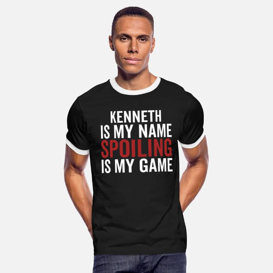 Kenneth is My Name Spoiling is My Game