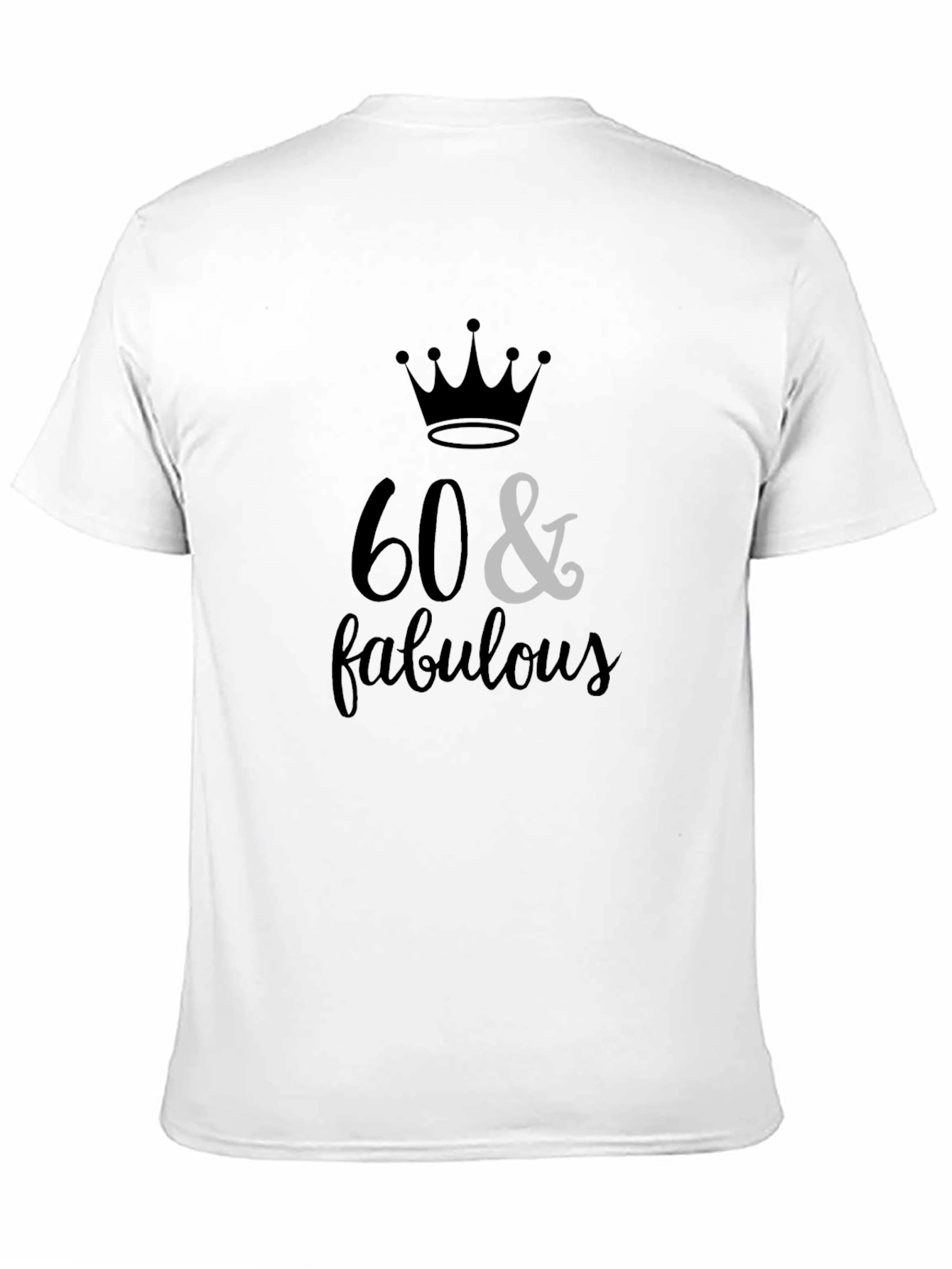 60 & Fabulous Black Graphic Tee